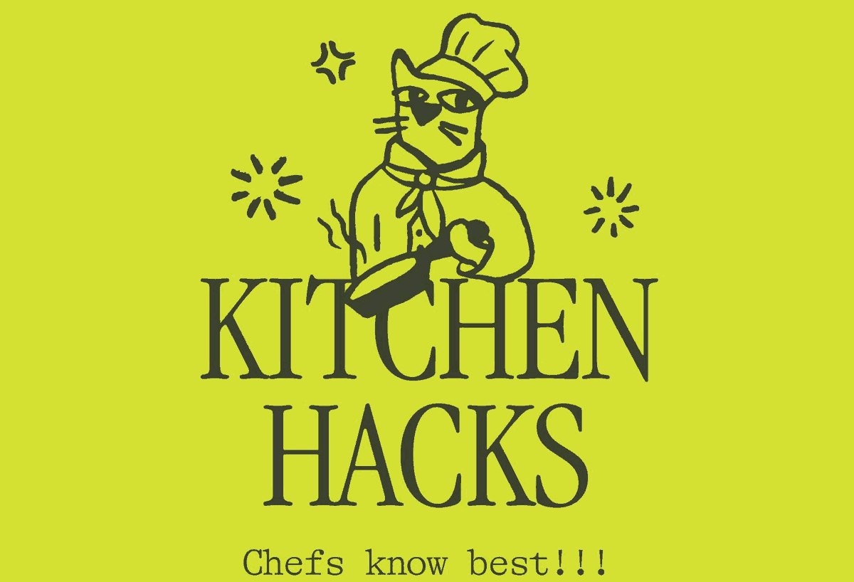 Kitchen Hacks. Chefs know best!!!