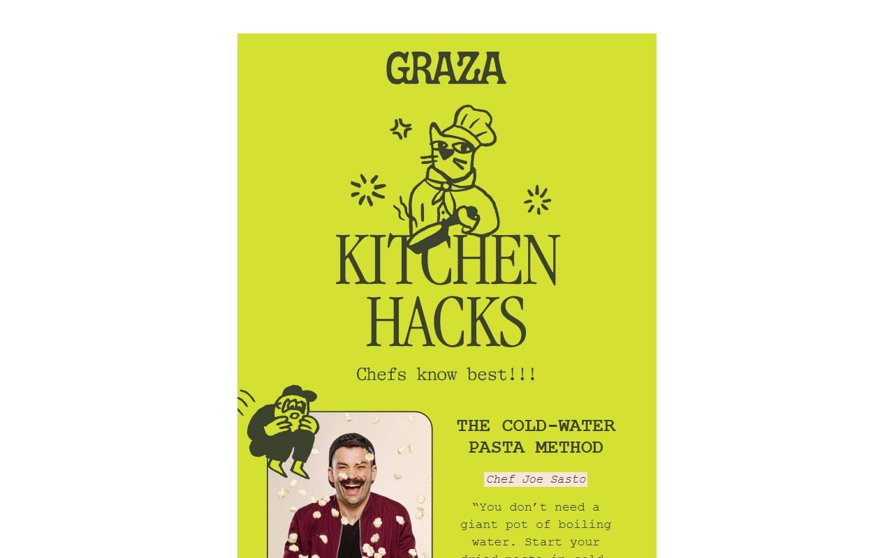 Graza — письмо о кухонных приёмах шефов — HTML-письмо. Рассылка бренда оливкового масла Graza: три приёма от шефов — паста в холодной воде, хлеб на сковороде, соки.